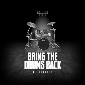 Bring the Drums Back EP by DJ Limited