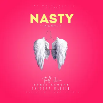 NASTY by Todd Uno