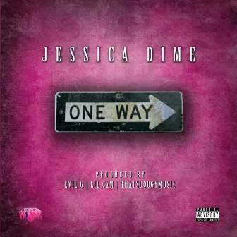 One Way by Jessica Dime