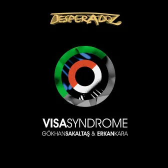 Visa Syndrome by Gökhan Sakaltas