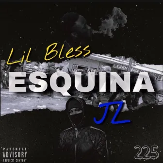 Esquina by Lil Bless