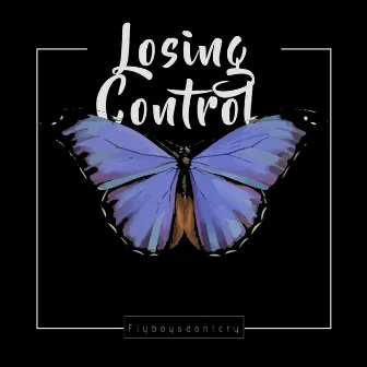 Losing Control by CHMR