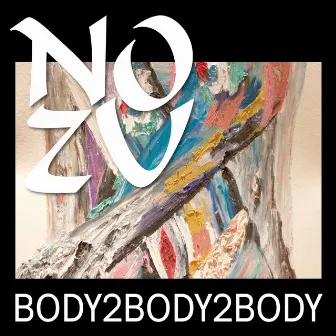 BODY2BODY2BODY by NO ZU