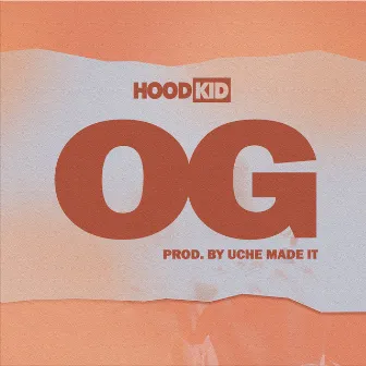 OG by Hoodkid