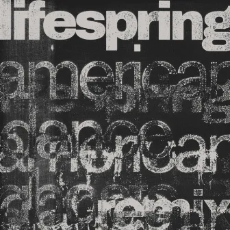 Lifespring (American Dance Ghosts Remix) by American Dance Ghosts