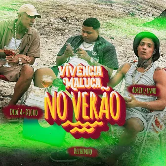 Vivência Maluca no Verão by Mc Klebinho