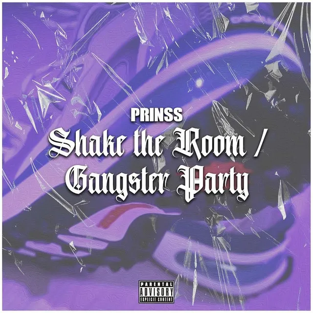 Shake the room / gangster party