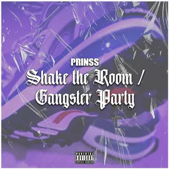 Shake the room / gangster party by Prinss