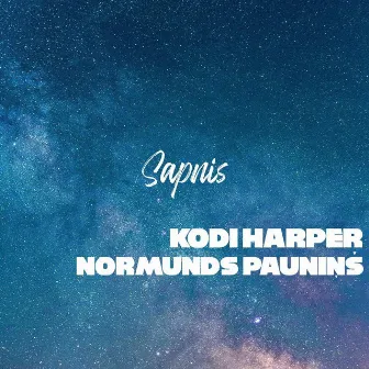 Sapnis by Normunds Pauniņš