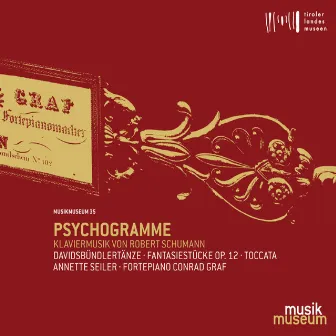 Psychogramme: Piano Works of Robert Schumann by Annette Seiler