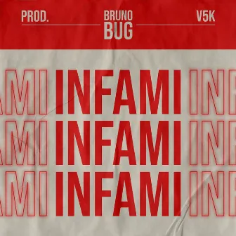 Infami by Bruno Bug