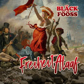 Freiheit Alaaf by Bläck Fööss