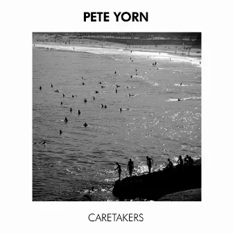 Caretakers by Pete Yorn