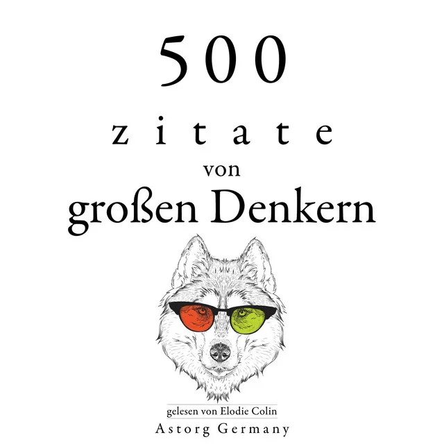 Kapitel 4.9 - 500 Zitate von großen Denkern