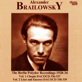 Piano Recital: Brailowsky, Alexander, Vol. 1 -Chopin (The Berlin Polydor Recordings, 1928-1934) by Julius Pruwer