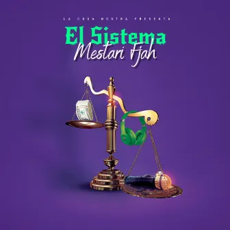 El Sistema by Mestari Fjah