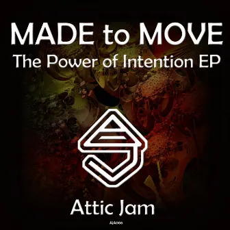 The Power of Intention EP by Made To Move