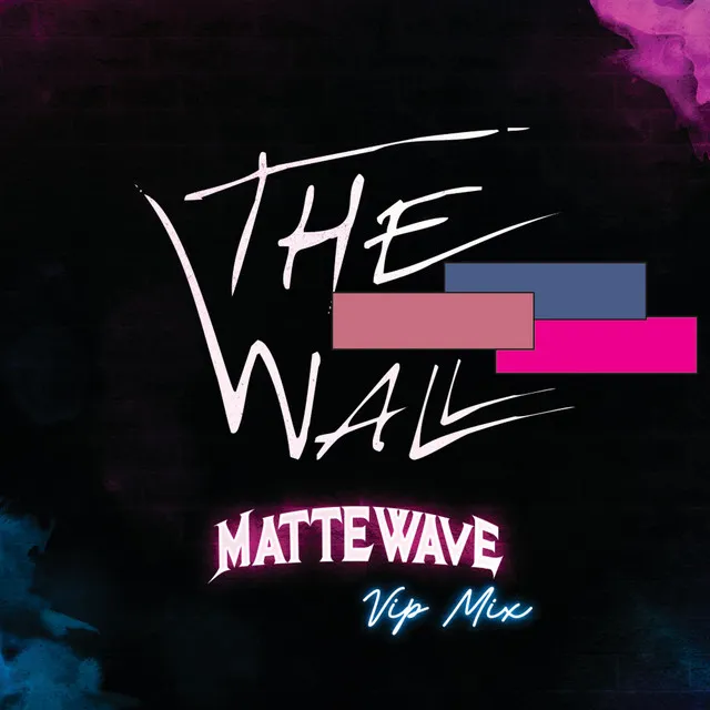 The Wall (Vip Mix)