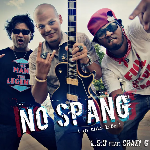 No Spang (In This Life) [feat. Crazy G]