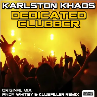 Dedicated Clubber by Karlston Khaos