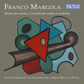 Margola: Chamber Music & Concertos (Live) by Franco Margola