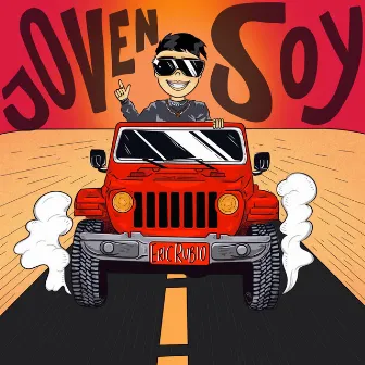 JOVEN SOY by Eric Rubio