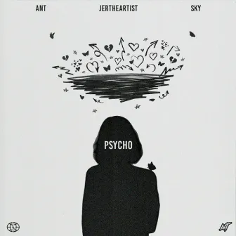 Psycho by ANT The Official