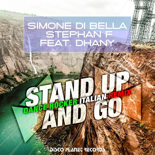 Stand Up and Go - Dance Rocker Italian Remix Edit