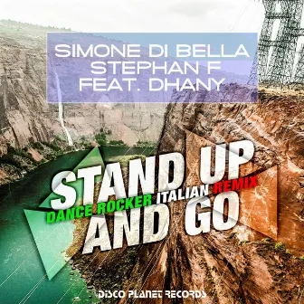 Stand Up and Go (Dance Rocker Italian Remix) by Simone Di Bella