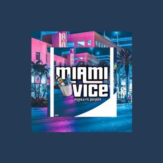 Miami Vice by Eneka 666