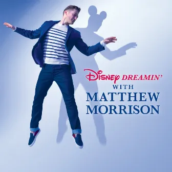 Disney Dreamin' with Matthew Morrison by Matthew Morrison