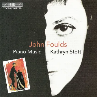 Foulds: Piano Music by John Foulds