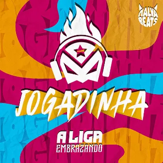 Jogadinha by A LIGA