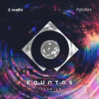 Finish by 2 Malix