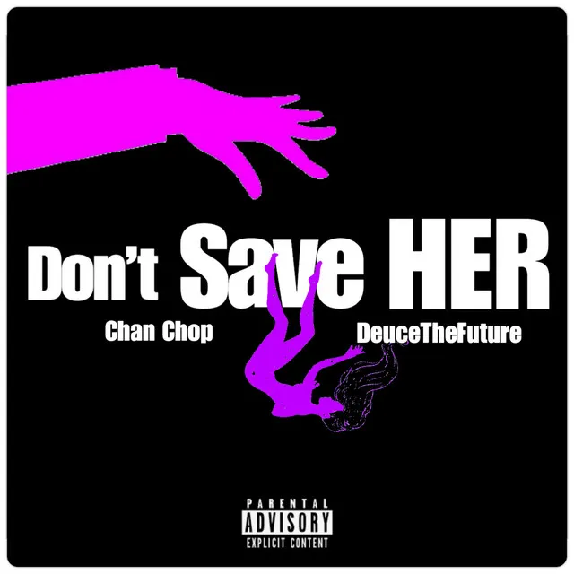 Dont Save HER