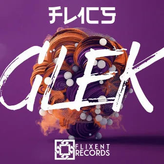 GLEK by FL1CS