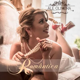 Romântica by Alê Oliveira