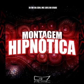 Montagem Hipnótica by DJ RB DA CDN