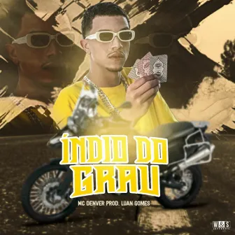 Índio do Grau by Mc Denver