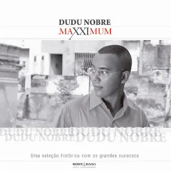 Maxximum - Dudu Nobre by Dudu Nobre