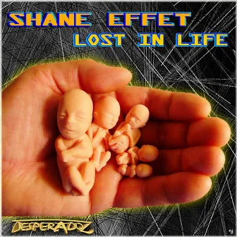 Lost in Life by Shane Effet