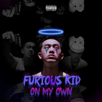 On My Own by Furious Kid