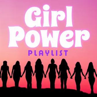 Girl Power Playlist by Fuchsia Boom Band