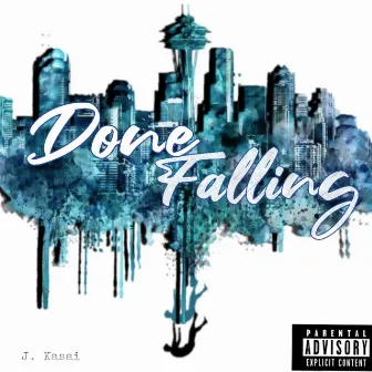 Done Falling by J.Kasai