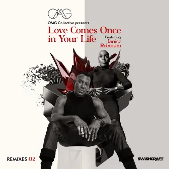 Love Comes Once in Your Life (Remixes Two) by OMG Collective