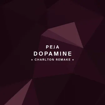 Dopamine by Peja