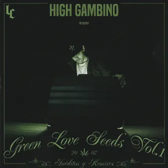 Green Love Seeds, Vol. 1 by High Gambino