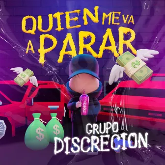 Quien me va a parar by Grupo Discrecion