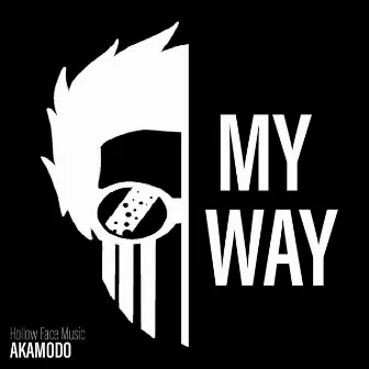 My Way by Akamodo