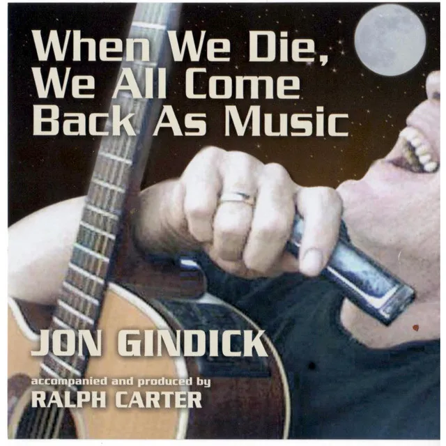 When We Die We All Come Back as Music